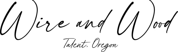 Wire and Wood Oregon